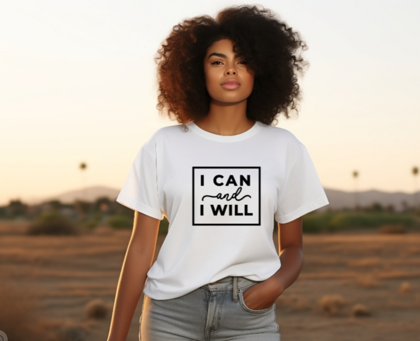 I can and I will - Quote - Short Sleeved T-shirt - Adult/Youth sizes - Black and white colors
