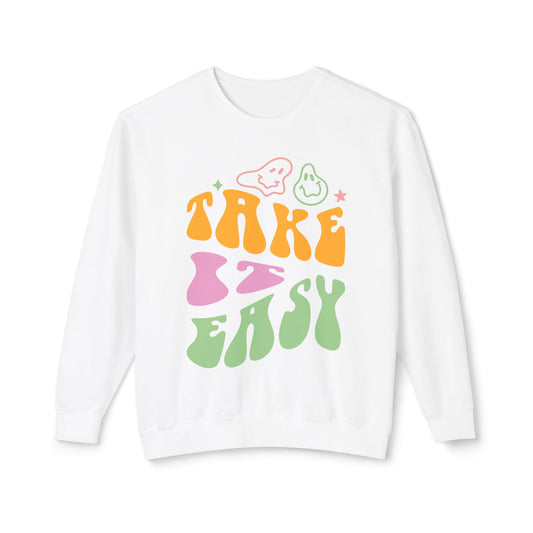 Quote - Take It Easy - Unisex White Sweatshirt