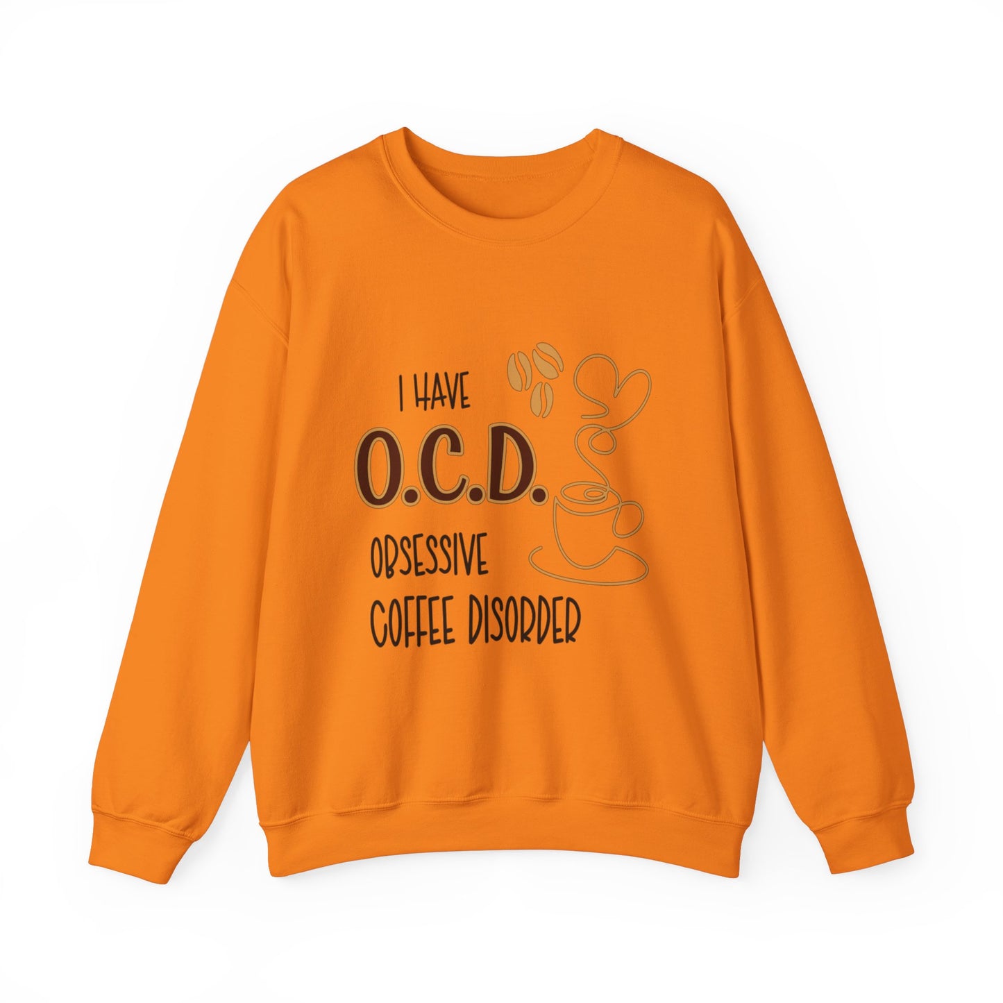 Funny Coffee Lover Unisex Sweatshirt - OCD Obsessive Coffee Disorder Gift