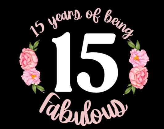 15 years of being fabulous - Teenage t-shirt - Birthday - Any occassion - gift