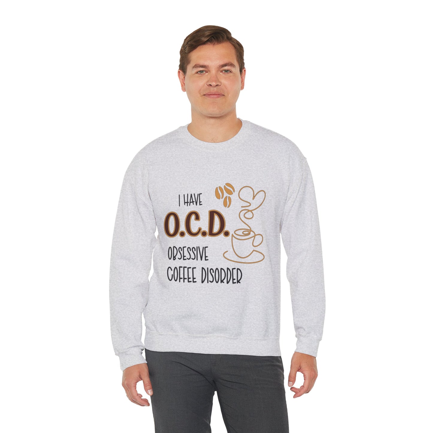 Funny Coffee Lover Unisex Sweatshirt - OCD Obsessive Coffee Disorder Gift