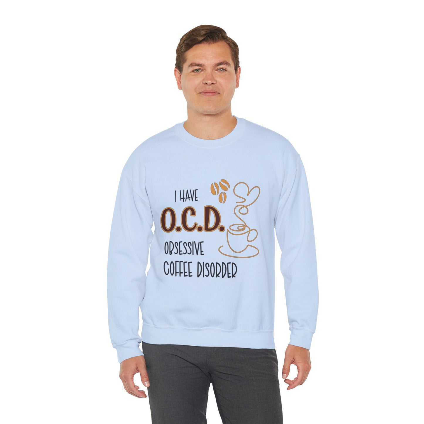 Funny Coffee Lover Unisex Sweatshirt - OCD Obsessive Coffee Disorder Gift