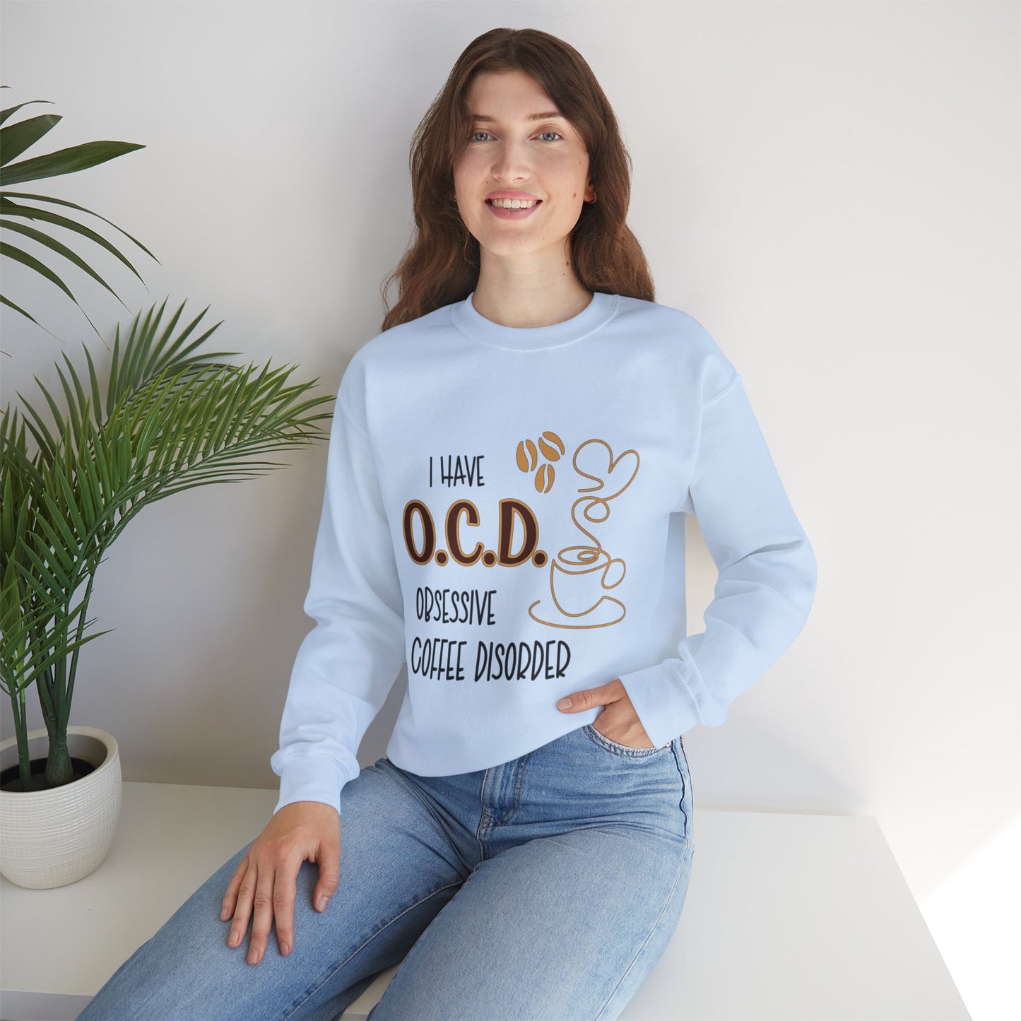 Funny Coffee Lover Unisex Sweatshirt - OCD Obsessive Coffee Disorder Gift