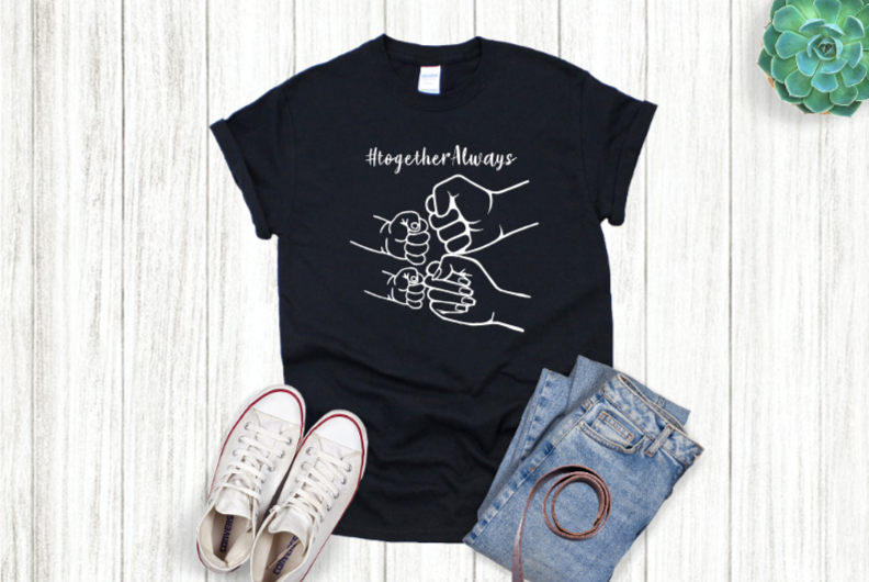 Family - #togetherAlways / together always - all sizes available (UNISEX sizes)